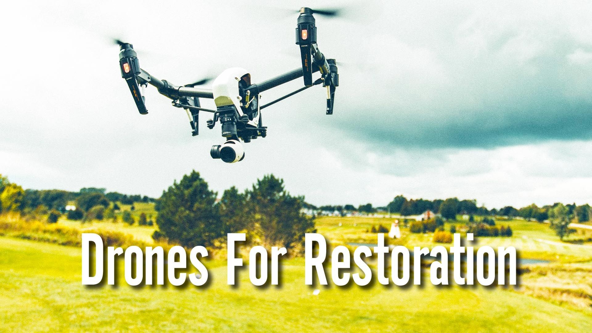 Webinar: Drones for restoration monitoring and planning