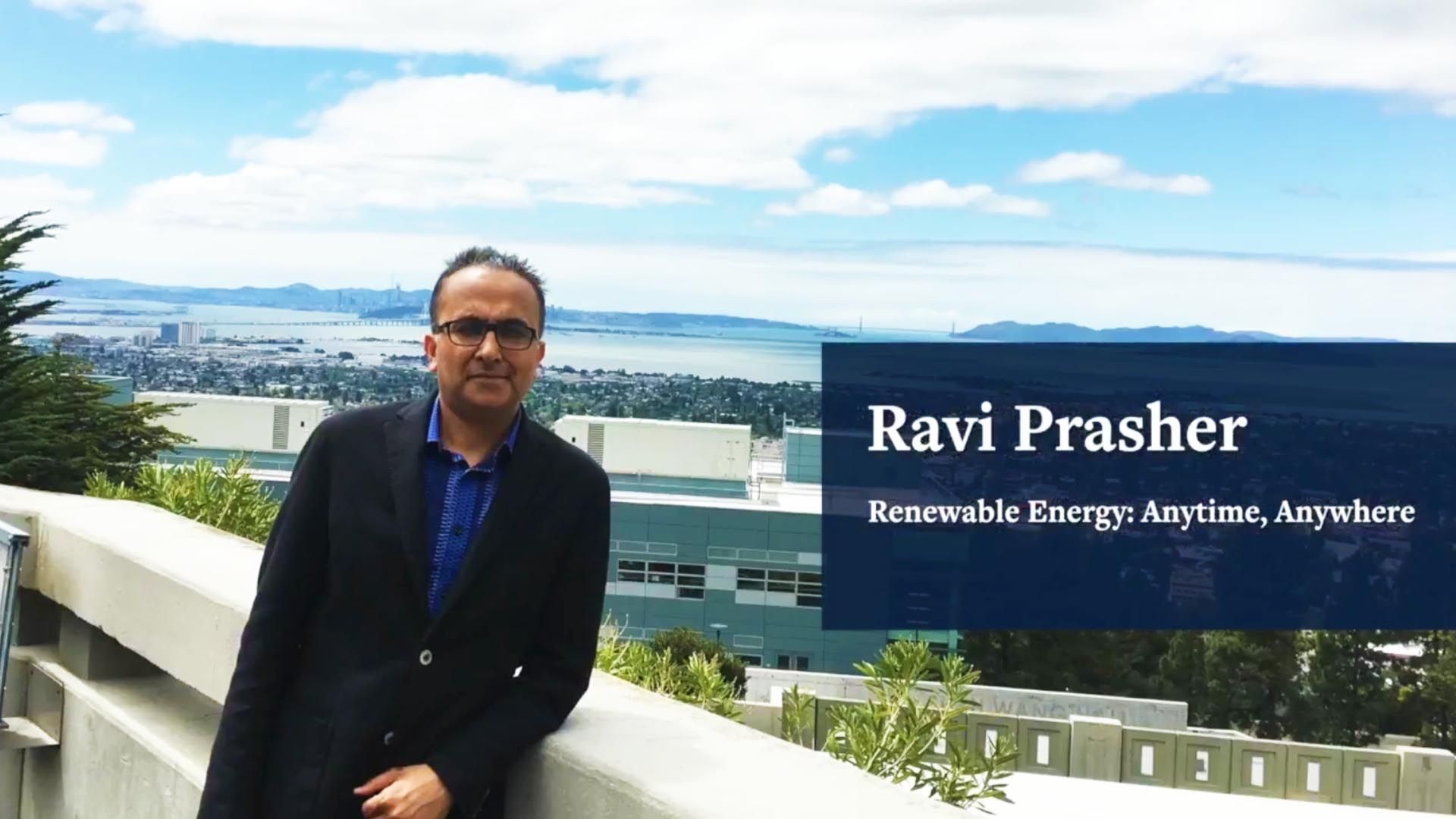 Renewable Energy: Anytime, Anywhere: Ravi Prasher