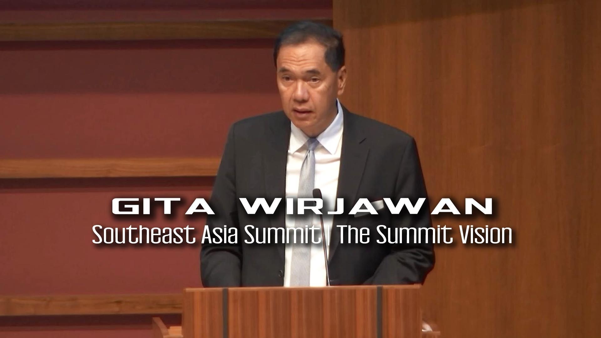 The Summit Vision | Gita Wirjawan | Southeast Asia Summit