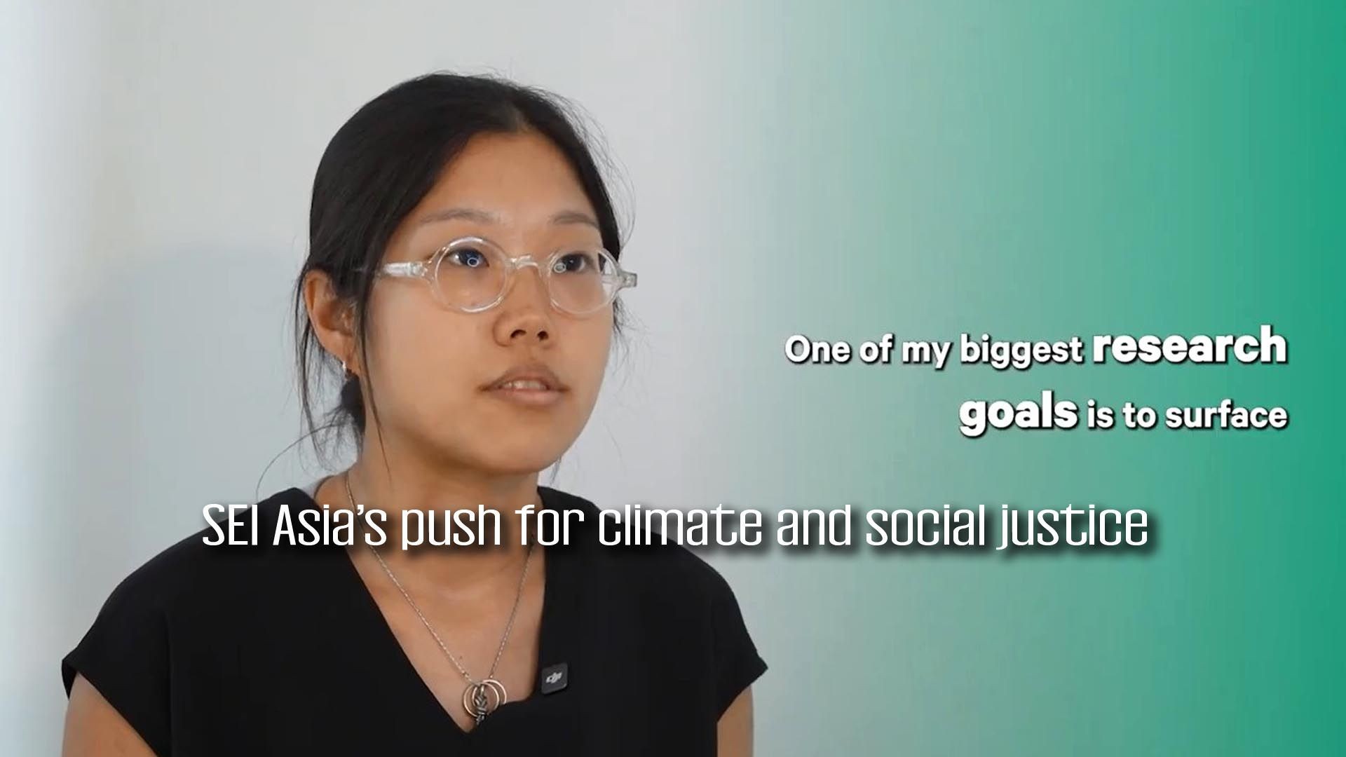 We work every day to make our impact bigger - SEI Asia’s push for climate and social justice