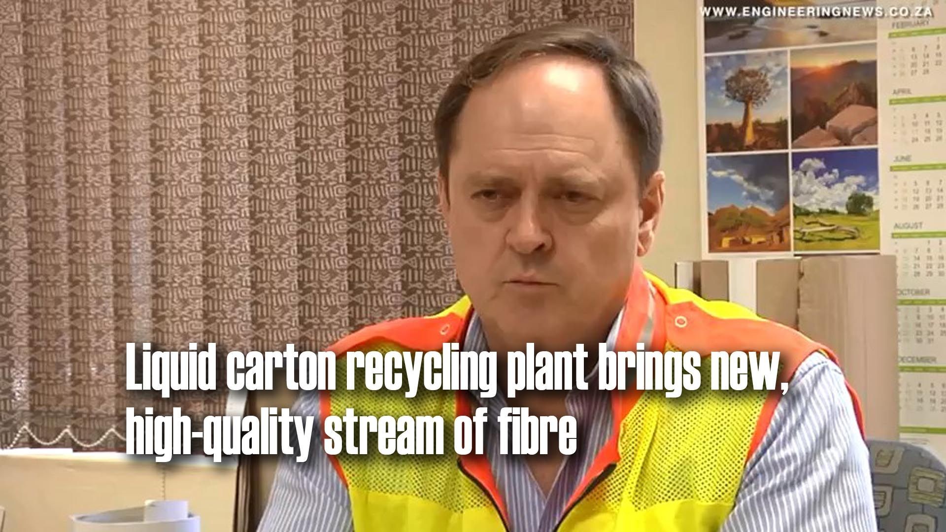 Liquid carton recycling plant brings new, high-quality stream of fibre