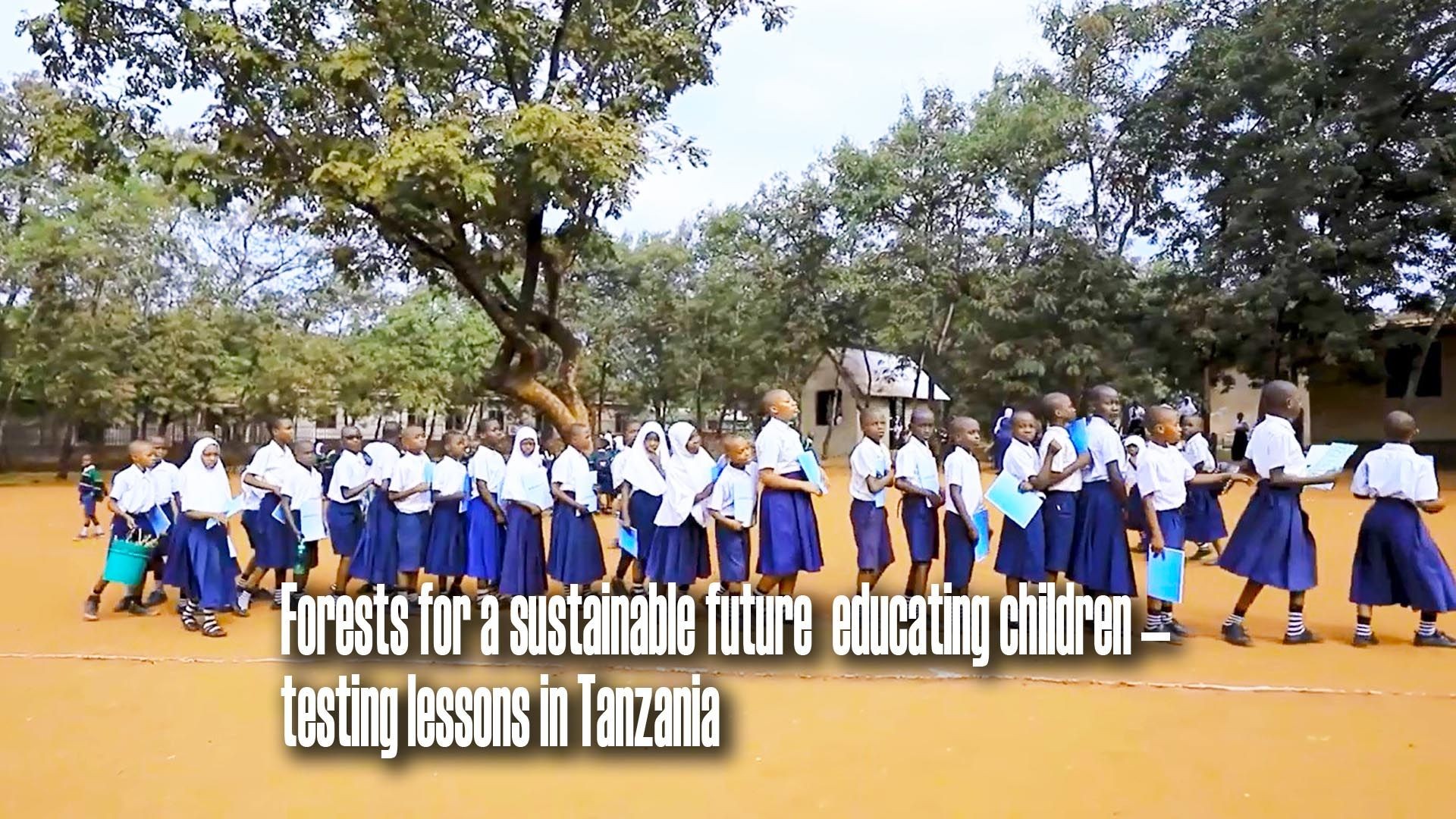 Forests for a sustainable future: educating children — testing lessons in Tanzania