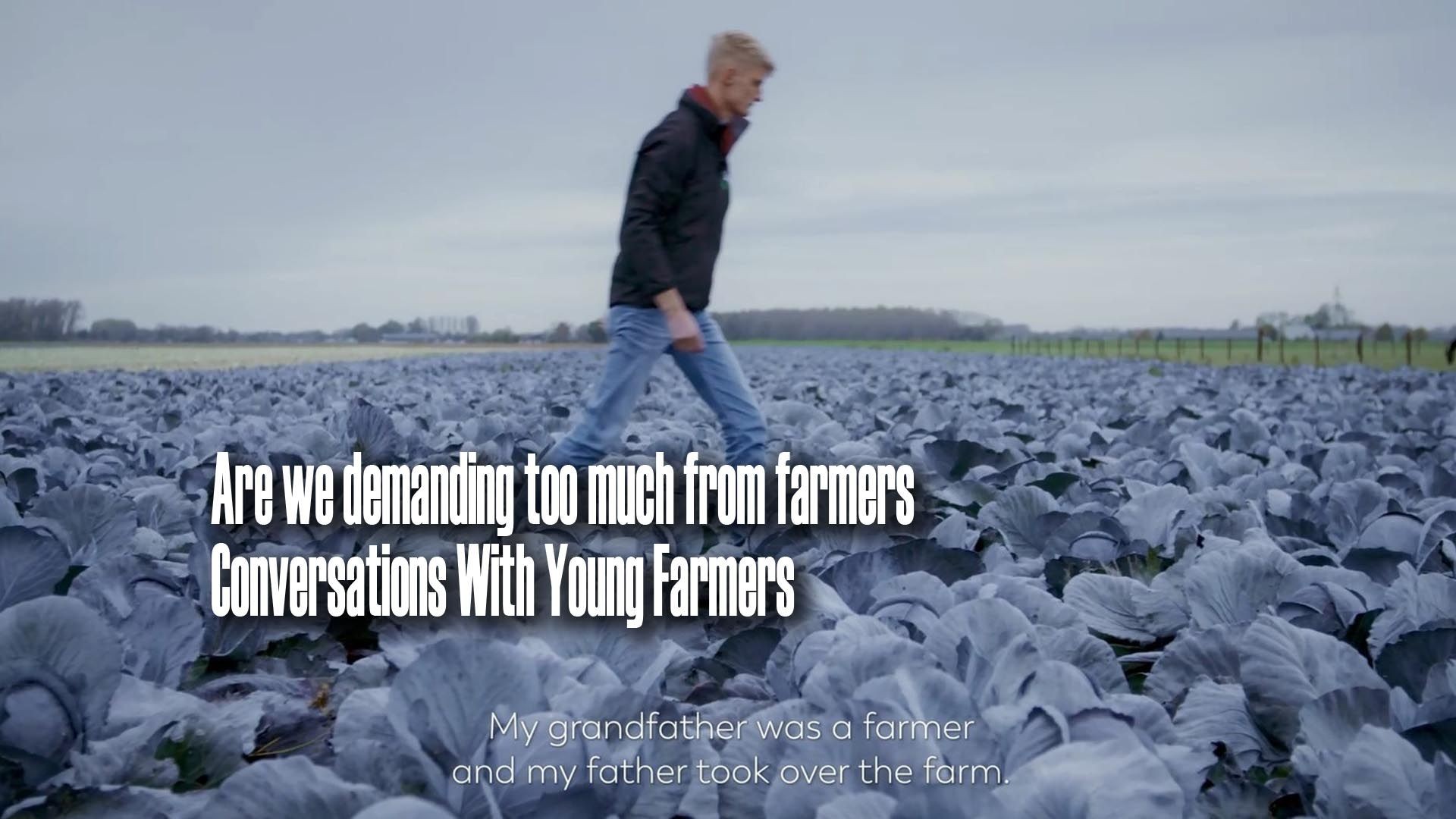 Are we demanding too much from farmers? | Conversations With Young Farmers
